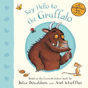 Cover art for Say Hello to the Gruffalo
