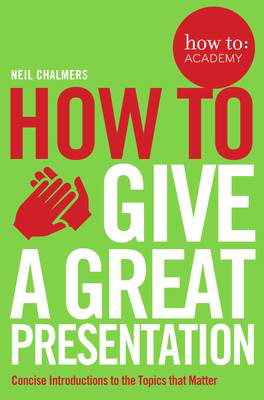 Cover art for How To Give A Great Presentation