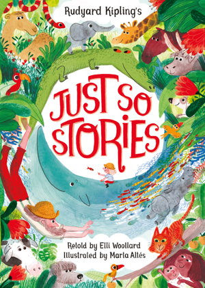 Cover art for Rudyard Kipling's Just So Stories, retold by Elli Woollard, illus