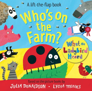 Cover art for Who's on the Farm? A What the Ladybird Heard Book