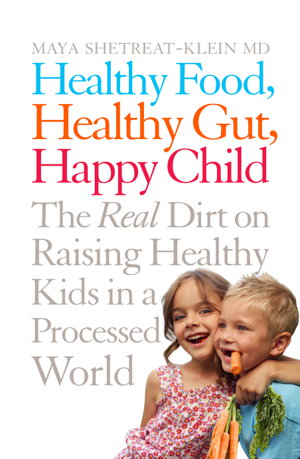 Cover art for Healthy Food, Healthy Gut, Happy Child
