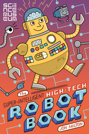 Cover art for The Super-Intelligent, High-tech Robot Book