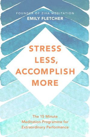 Cover art for Stress Less, Accomplish More