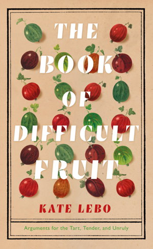 Cover art for The Book of Difficult Fruit