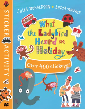 Cover art for What the Ladybird Heard on Holiday Sticker Book
