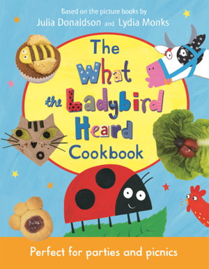 Cover art for The What the Ladybird Heard Cookbook