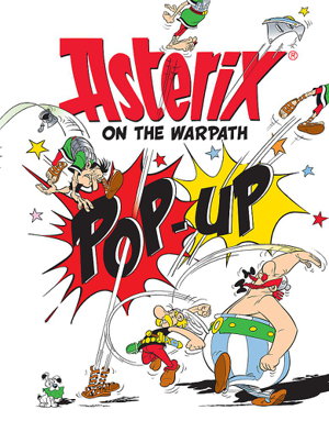 Cover art for Asterix on the Warpath Pop-Up Book