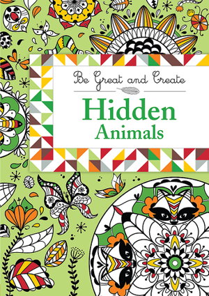 Cover art for Be Great and Create: Hidden Animals