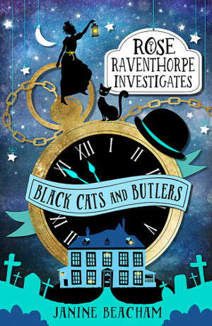 Cover art for Rose Raventhorpe Investigates Black Cats and Butlers