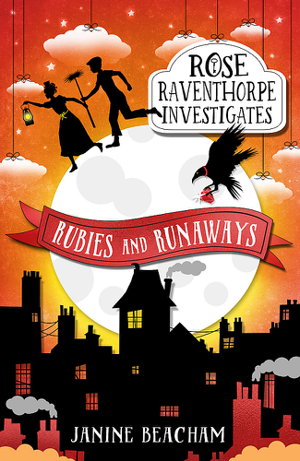 Cover art for Rose Raventhorpe Investigates Rubies and Runaways
