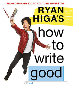 Cover art for Ryan Higa's How to Write Good
