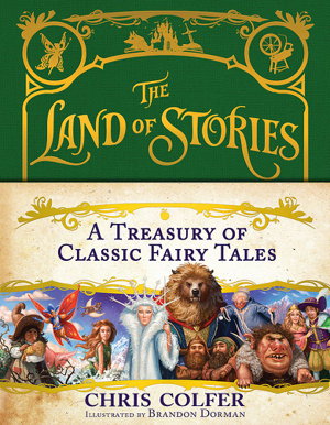 Cover art for The Land of Stories A Treasury of Classic Fairy Tales