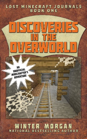 Cover art for Discoveries in the Overworld Lost Minecraft Journals Book One