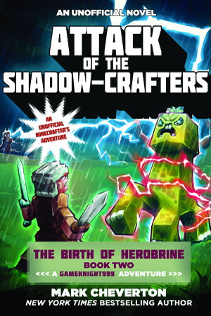 Cover art for Attack of the Shadow-Crafters The Birth of Herobrine Book Two A Gameknight999 Adventure An Unofficial Minecrafter s