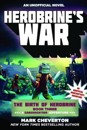 Cover art for Herobrine's War The Birth of Herobrine Book Three A Gameknight999 Adventure An Unofficial Minecrafter s