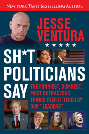 Cover art for Sh*t Politicians Say