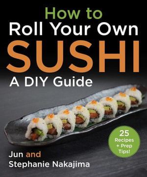 Cover art for How to Roll Your Own Sushi