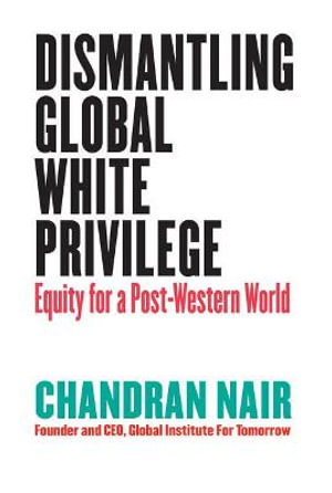 Cover art for Dismantling Global White Privilege