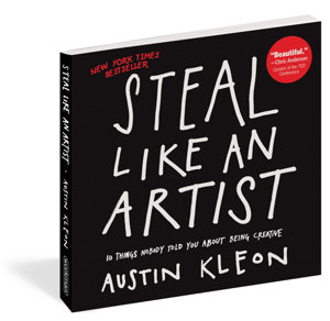 Cover art for Steal Like an Artist 10th Anniversary Gift Edition with a New Afterword by the Author 10 Things Nobody Told You About B