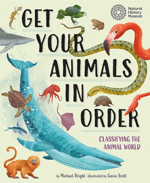Cover art for Get Your Animals in Order: Classifying the Animal World