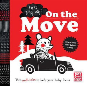 Cover art for First Baby Days On the Move A pull-tab book to help your baby focus