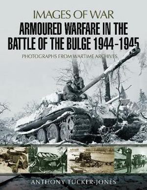 Cover art for Armoured Warfare in the Battle of the Bulge 1944-1945
