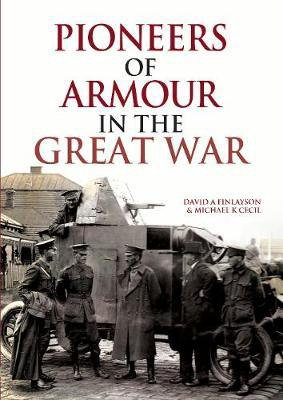 Cover art for Pioneers of Armour in the Great War