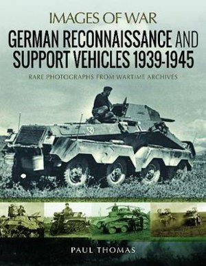 Cover art for German Reconnaissance and Support Vehicles 1939-1945