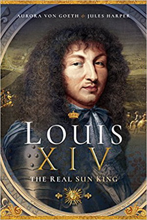 Cover art for Louis XIV, the Real Sun King