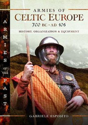 Cover art for Armies of Celtic Europe 700 BC to AD 106