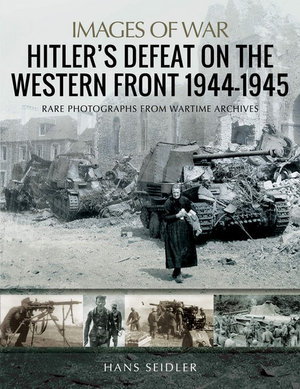 Cover art for Hitler's Defeat on the Western Front, 1944-1945