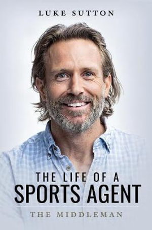 Cover art for Life of a Sports Agent The Middleman