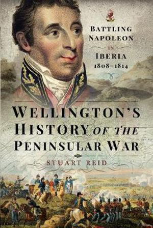Cover art for Wellington's History of the Peninsular War