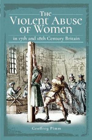 Cover art for Violent Abuse of Women in 17th and 18th Century Britain