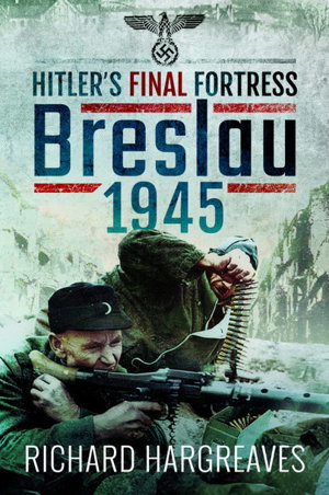 Cover art for Hitler's Final Fortress: Breslau 1945