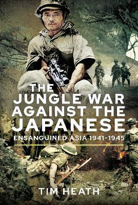 Cover art for The Jungle War Against the Japanese
