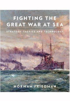 Cover art for Fighting the Great War at Sea