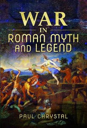 Cover art for War in Roman Myth and Legend