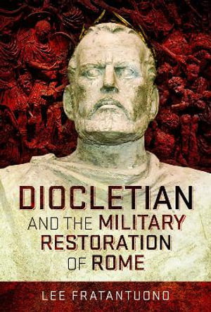 Cover art for Diocletian and the Military Restoration of Rome