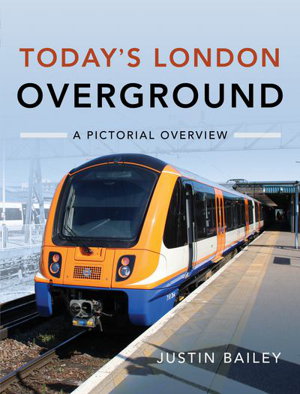 Cover art for Today's London Overground: A Pictorial Overview