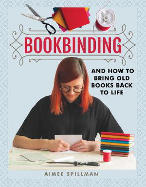 Cover art for Bookbinding and How to Bring Old Books Back to Life
