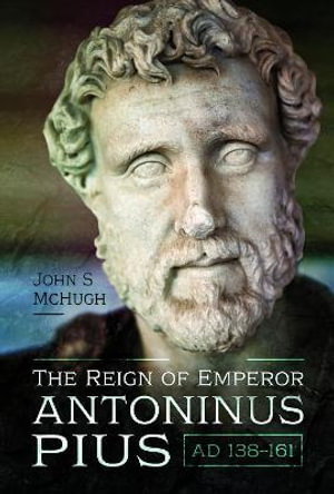 Cover art for The Reign of Emperor Antoninus Pius, AD 138-161