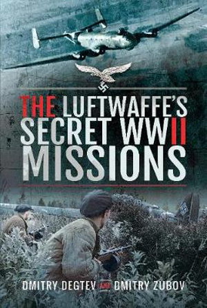 Cover art for The Luftwaffe's Secret WWII Missions