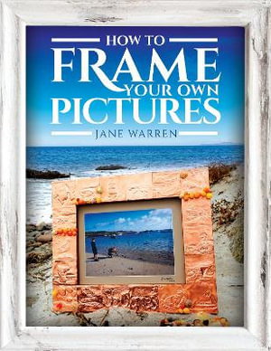 Cover art for How to Frame Your Own Pictures