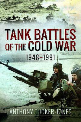 Cover art for Tank Battles of the Cold War, 1948-1991