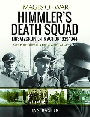 Cover art for Himmler's Death Squad - Einsatzgruppen in Action, 1939-1944