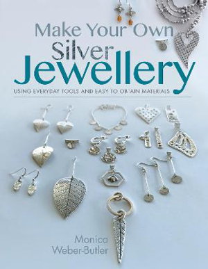 Cover art for Make Your Own Silver Jewellery