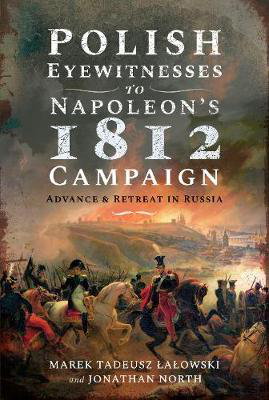 Cover art for Polish Eyewitnesses to Napoleon's 1812 Campaign