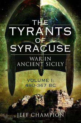 Cover art for The Tyrants of Syracuse: War in Ancient Sicily