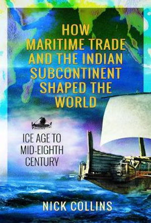 Cover art for How Maritime Trade and the Indian Subcontinent Shaped the World